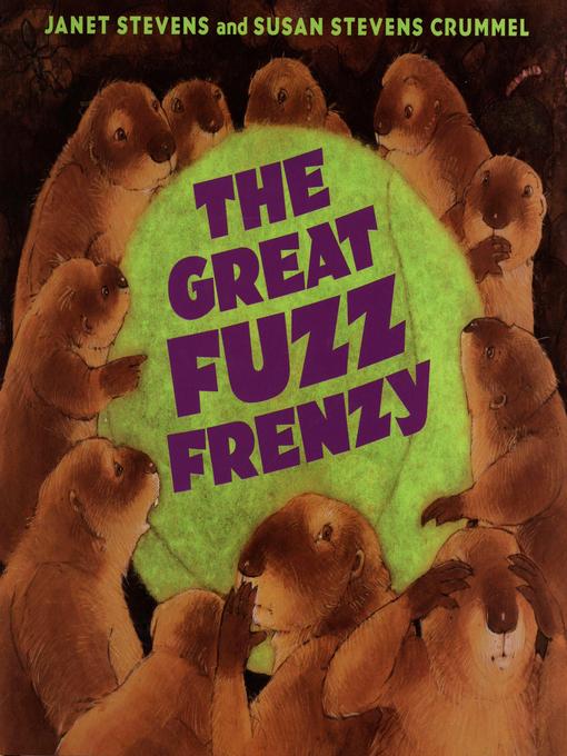 Title details for The Great Fuzz Frenzy by Susan Stevens Crummel - Wait list